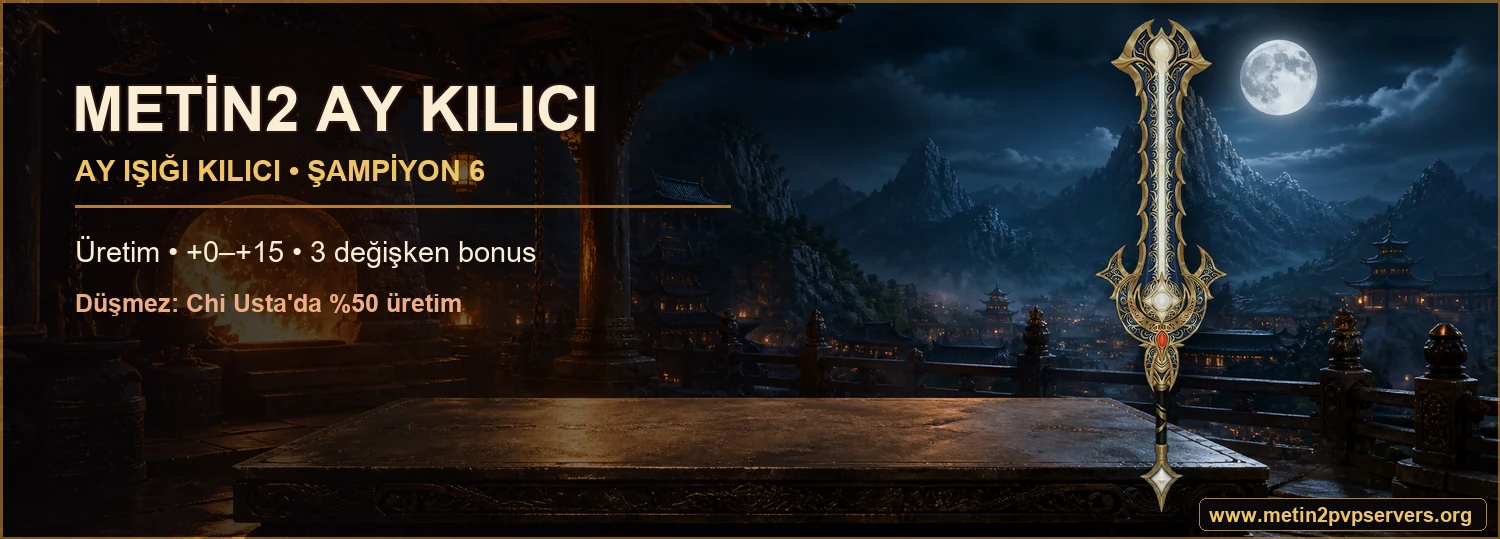 Metin2 Ay Kılıcı olarak aranan Ay Işığı Kılıcı Şampiyon 6 üretim ve +15 rehberi