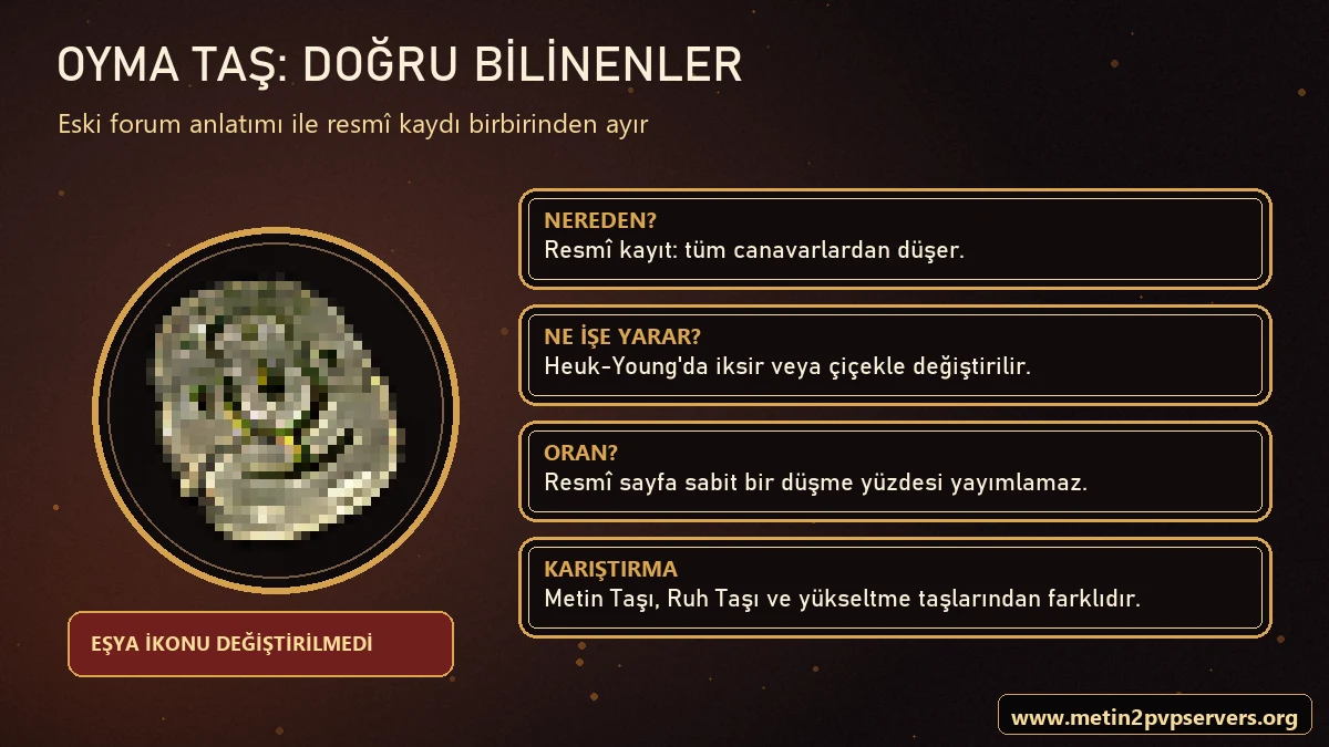 Metin2 Oyma Taş ne işe yarar nereden düşer sabit oran var mı ve hangi taşlardan farklıdır
