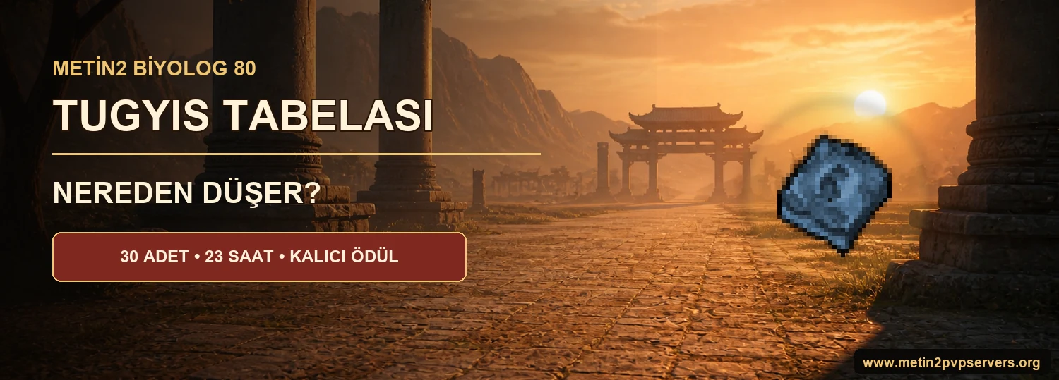 Metin2 Tugyis Tabelası Biyolog 80 görevi 30 adet ve 23 saat rehberi