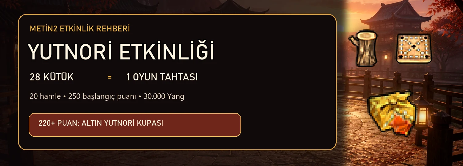 Metin2 Yutnori etkinliği 28 Kayın Kütüğü oyun tahtası ve Altın Kupa rehberi
