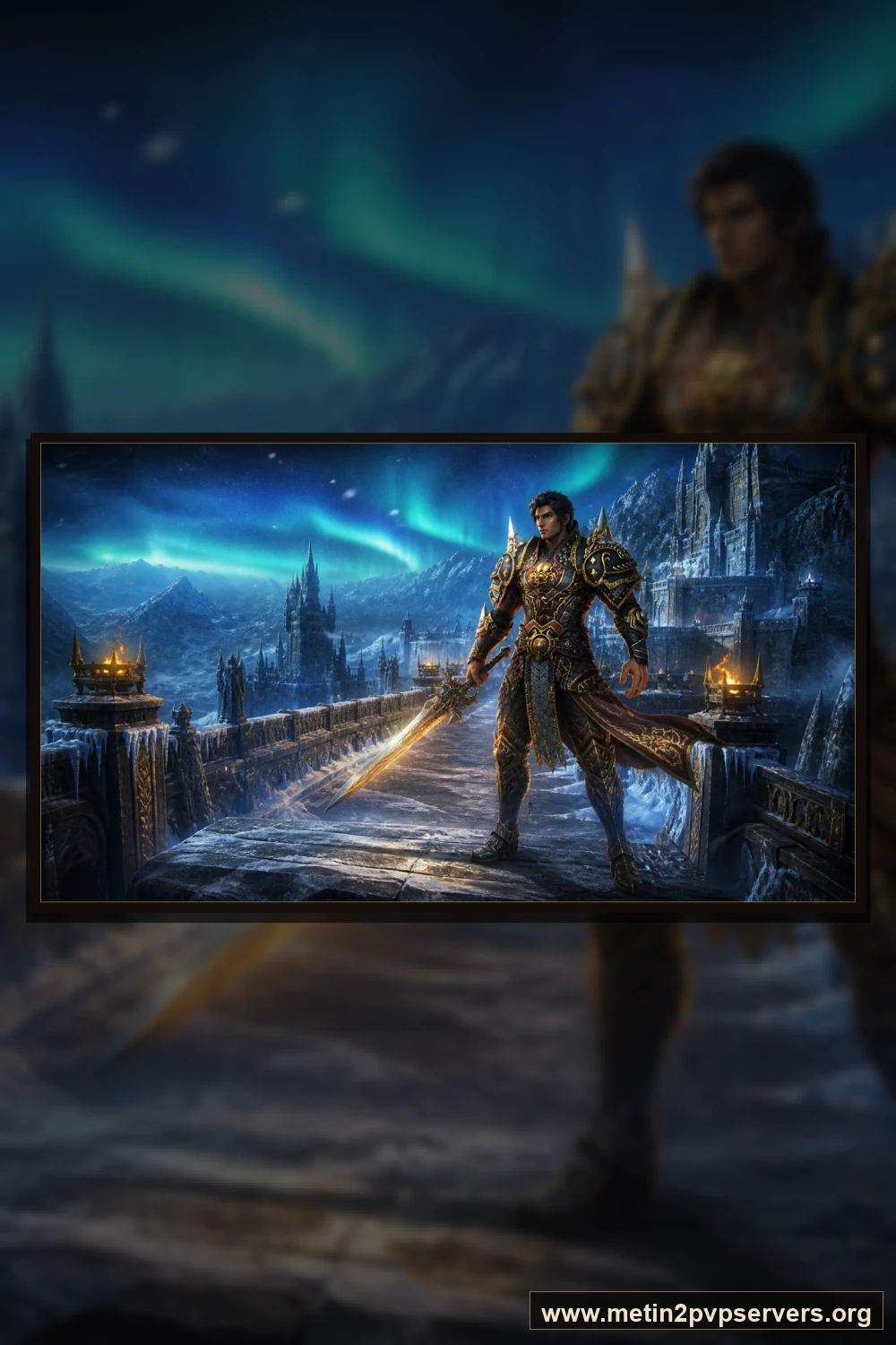 Kuzey ışıklı donmuş kale köprüsünde altın işlemeli uzun kılıç taşıyan erkek savaşçı için sinematik Metin2 wallpaper dikey telefon duvar kağıdı